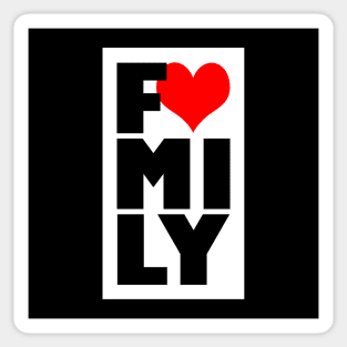 I Love My Family Slogan For Family Reunion Sticker